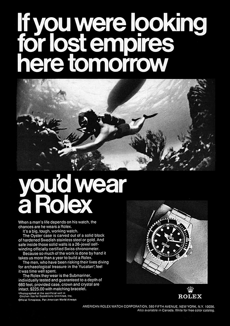 Rolex "If You Were Looking for Lost Empires Here Tomorrow" — 1968 watch print advertisement