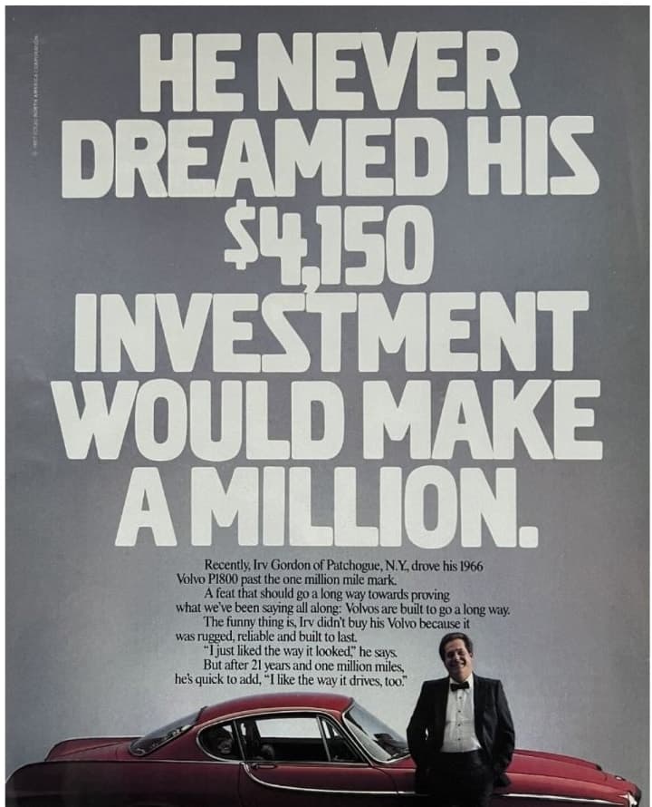 Volvo "He Never Dreamed His Investment Would Make a Million" — 1987 automotive print advertisement